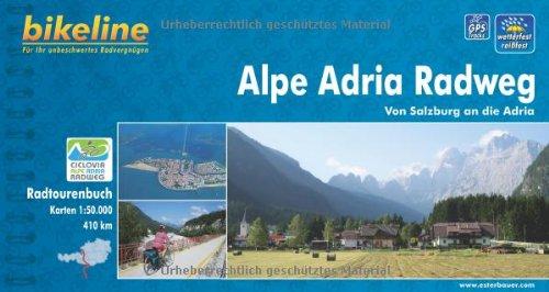 Bikeline Alpe Adria Radweg 1 : 75 000, wetterfest/reißfest