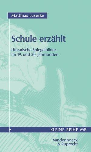 Schule erzählt: Literarische Spiegelbilder im 19. und 20. Jahrhundert (Applied Statistics and Econometrics)