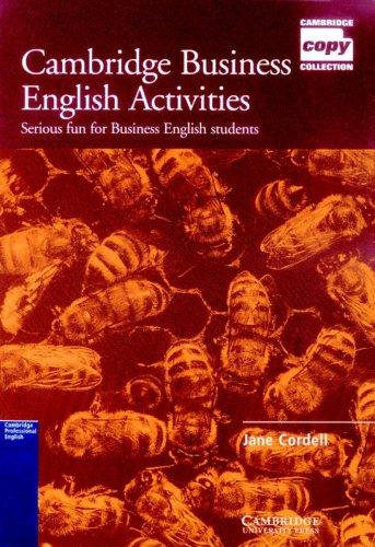 Cambridge Business English Activities: Serious fun for Business English Students