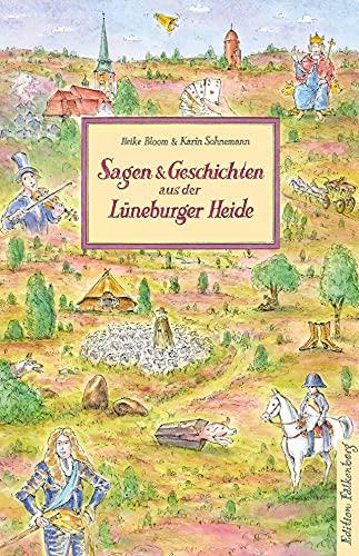 Sagen und Geschichten aus der Lüneburger Heide