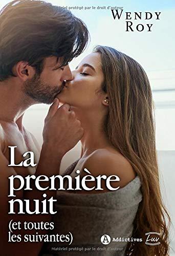 La première nuit (et toutes les suivantes)