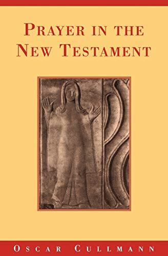 Prayer in the New Testament