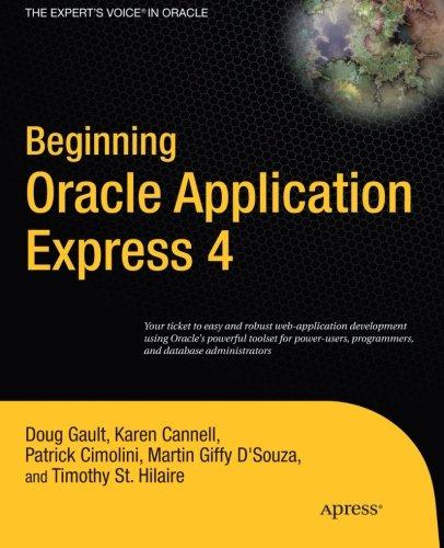 Beginning Oracle Application Express 4 (Expert's Voice in Oracle)