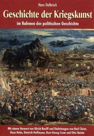 Geschichte der Kriegskunst, 4 Bände: Das Altertum. Die Germanen. Das Mittelalter. Die Neuzeit: 4 Bde.