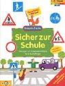 Fridolin Fuchs. Sicher zur Schule. Übungen zur Verkehrserziehung für Schulanfänger.