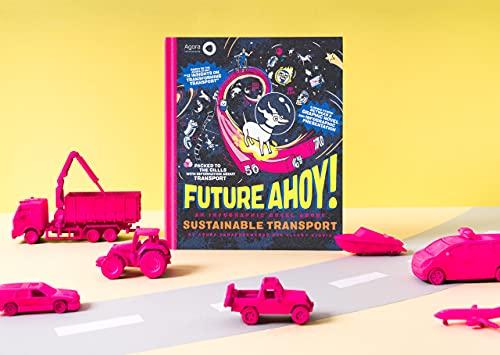 Future Ahoy!: An Infographic Novel About Sustainable Transport