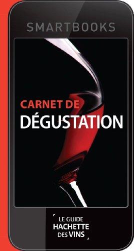 Carnet de dégustation : le guide Hachette des vins