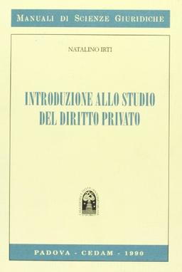 Introduzione allo studio del diritto privato (Manuali di scienze giuridiche)