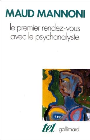 Le premier rendez-vous avec le psychanalyste