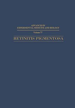 Retinitis Pigmentosa: Clinical Implications of Current Research (Advances in Experimental Medicine and Biology)