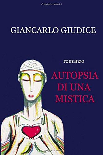 Autopsia di una mistica