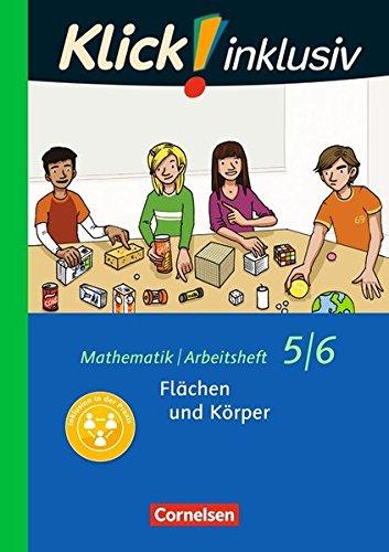 Klick! inklusiv / 5./6. Schuljahr - Flächen und Körper: Arbeitsheft 5