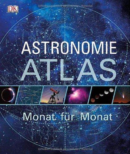 Astronomie-Atlas - Monat für Monat