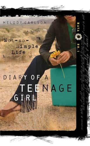 A Not-So-Simple Life: Maya: Book 1 (Diary of a Teenage Girl, Band 13)