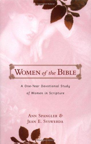 Women of the Bible: A One-Year Devotional Study of Women in Scripture