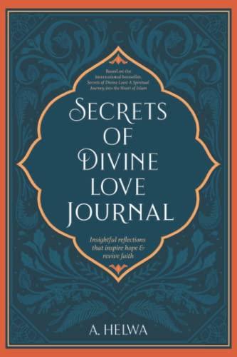 Secrets of Divine Love Journal: Insightful Reflections that Inspire Hope and Revive Faith