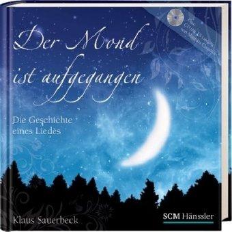 Der Mond ist aufgegangen: Die Geschichte eines Liedes