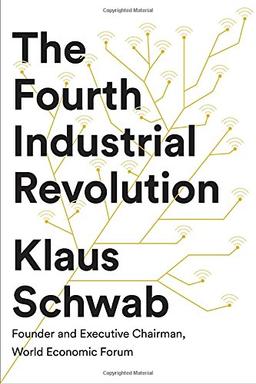 The Fourth Industrial Revolution