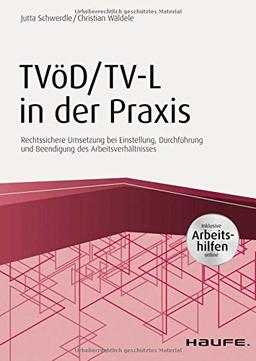 TVöD/TV-L in der Praxis - inkl. Arbeitshilfen online (Haufe Fachbuch)