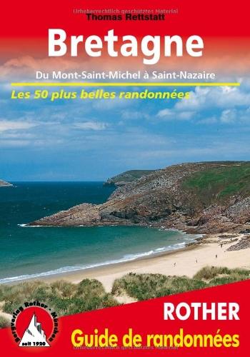 Bretagne : du Mont-Saint-Michel à Saint-Nazaire, les 50 plus belles randonnées