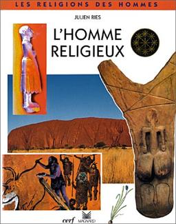 L'homme religieux : avec les religions des peuples d'Afrique et d'Australie