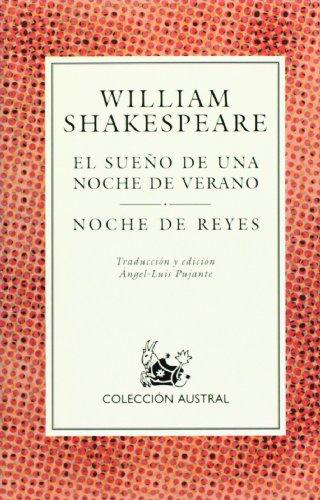 El Sueno De Una Noche De Verano / a Midsummer Night's Dream (Coleccion Austral)