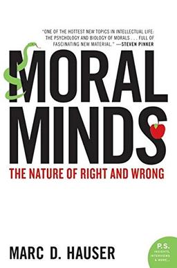 Moral Minds: The Nature of Right and Wrong (P.S.)