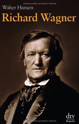 Richard Wagner: Biographie