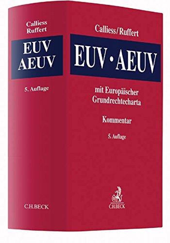 EUV/AEUV: Das Verfassungsrecht der Europäischen Union mit Europäischer Grundrechtecharta