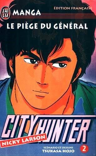 City Hunter (Nicky Larson), Tome 2 : Le piège du général (BD J'Ai Lu Manga)