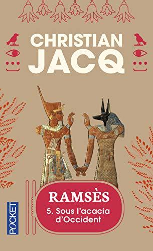 Ramsès. Vol. 5. Sous l'acacia d'Occident