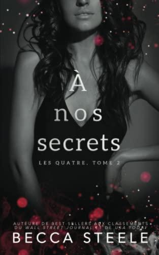 À nos secrets (Les Quatre, Band 2)