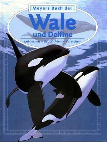 Meyers Buch der Wale und Delfine