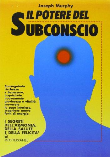 Il potere del subconscio