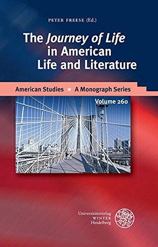 The 'Journey of Life' in American Life and Literature (American Studies)