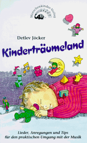 Kinderträumeland. Die schönste Musik für mein Baby. MusiCassette und Büchlein mit praktischen Anregungen: Cassetten (Tonträger), Kinderträumeland, 1 Cassette m. Begleitbuch