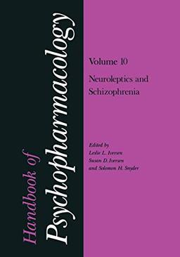 Handbook of Psychopharmacology: Volume 10: Neoroleptics And Schizophrenia