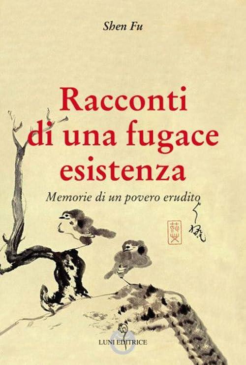 Racconti di una fugace esistenza. Memorie di un povero erudito (Sol Levante)