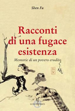 Racconti di una fugace esistenza. Memorie di un povero erudito (Sol Levante)