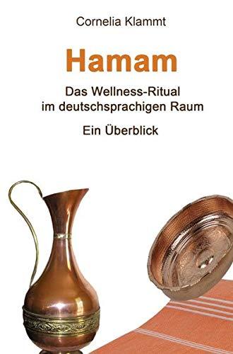 Hamam: Das Wellness-Ritual im deutschsprachigen Raum