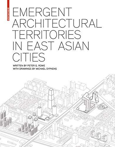 Emergent Architectural Territories in East Asian Cities