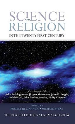 Science and Religion in the Twenty-First Century