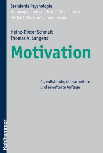 Motivation (Kohlhammer Standards Psychologie)