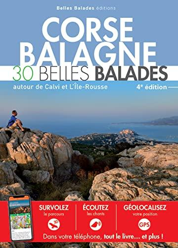 Corse, Balagne : 30 belles balades autour de Calvi et L'Ile-Rousse