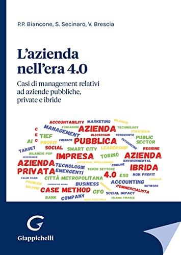 L'azienda nell'era 4.0. Casi di management relativi ad aziende pubbliche, private e ibride