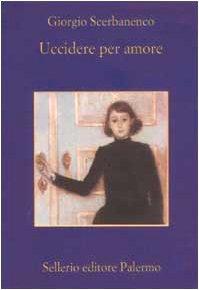 Uccidere per amore. Racconti 1948-1952