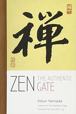 Zen: The Authentic Gate