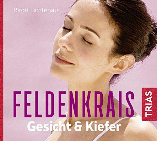 Feldenkrais Gesicht & Kiefer - Hörbuch (Hörbuch Gesundheit)