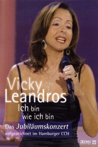 Vicky Leandros - Ich bin wie ich bin: das Jubiläumskonzert