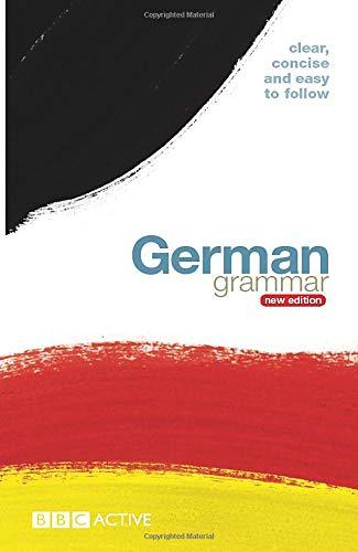 BBC GERMAN GRAMMAR (NEW EDITION) (English and German Edition)